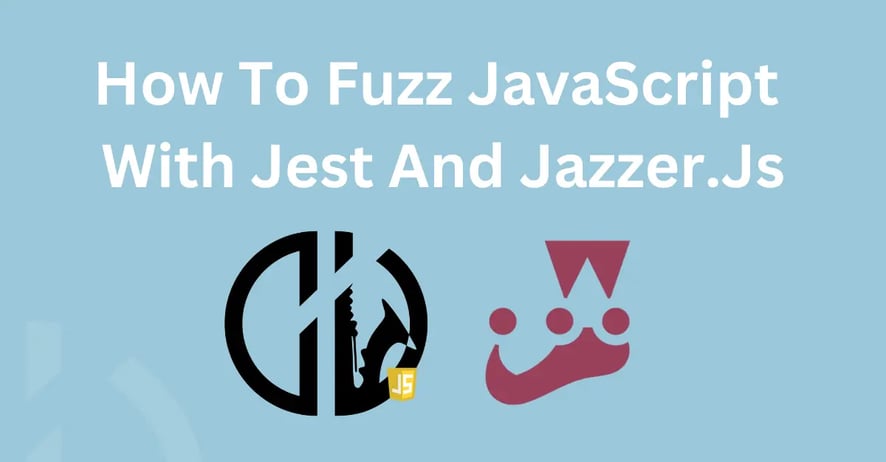 fuzzing-javascript-jest-jazzer.js