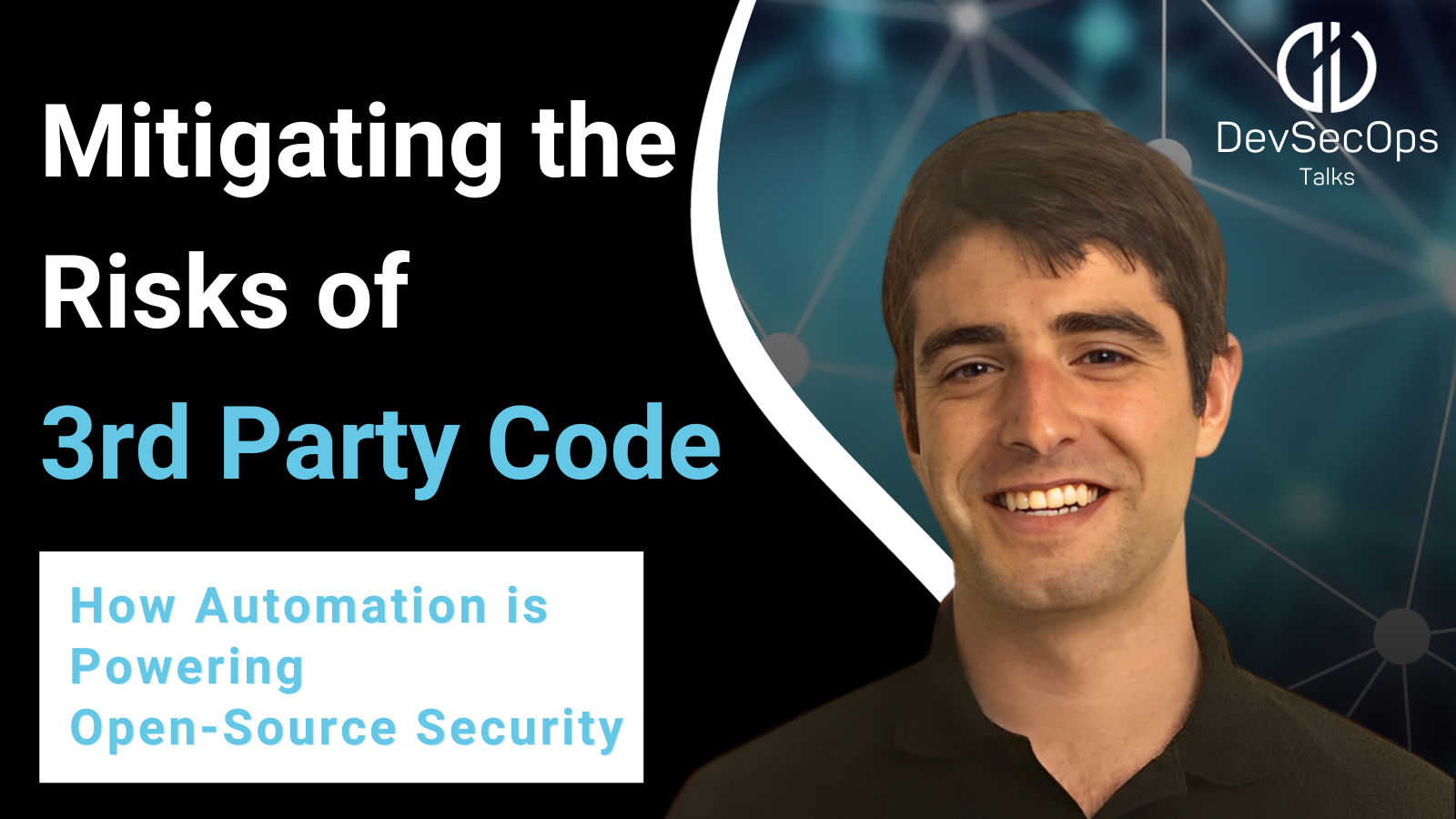 Mitigating the  Risks of  3rd Party Code