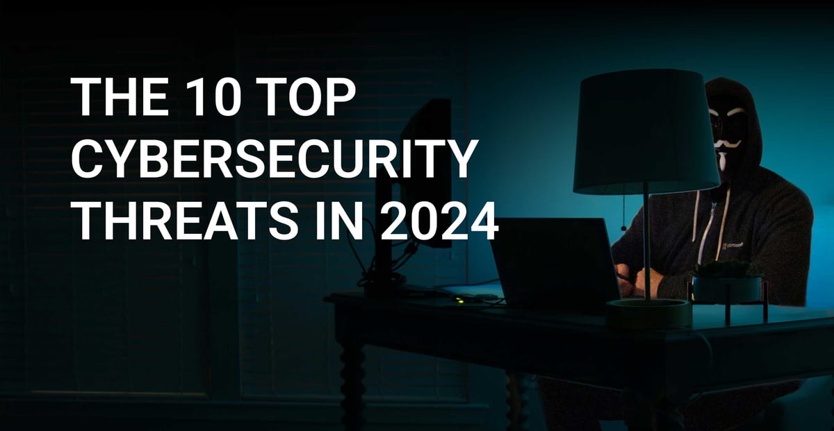 Cybersecurity Threats in 2024